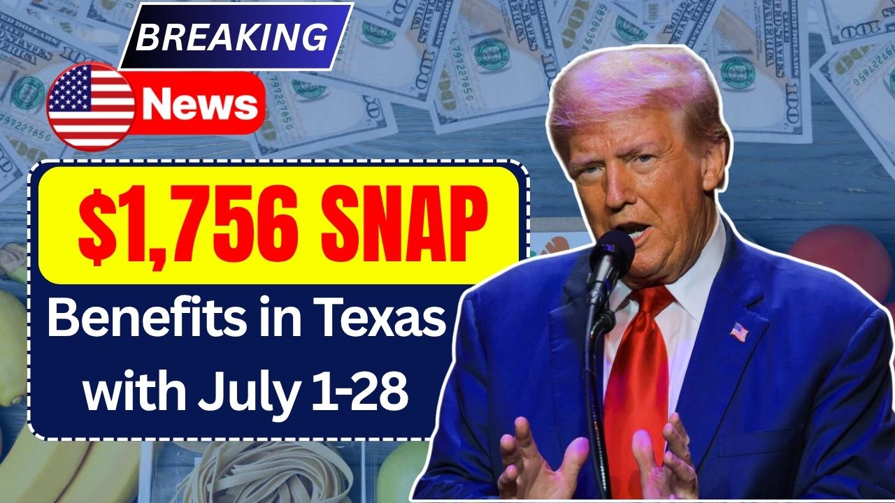 SNAP Benefits in Texas: with Food Stamps Worth Up to $1,756 July 1-28